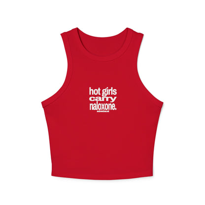 Hot Girls Carry Naloxone - Micro Rib Racer Tank
